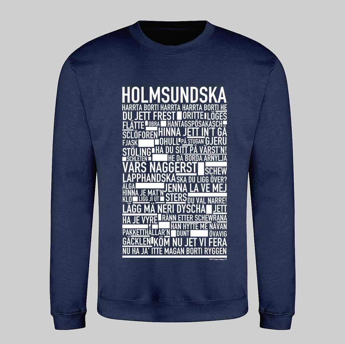 Holmsundska Dialekt Text Sweatshirt