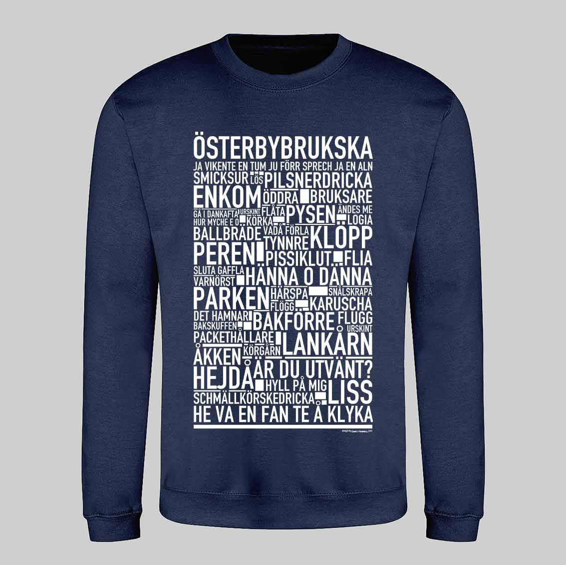 Österbybrukska Dialekt Text Sweatshirt