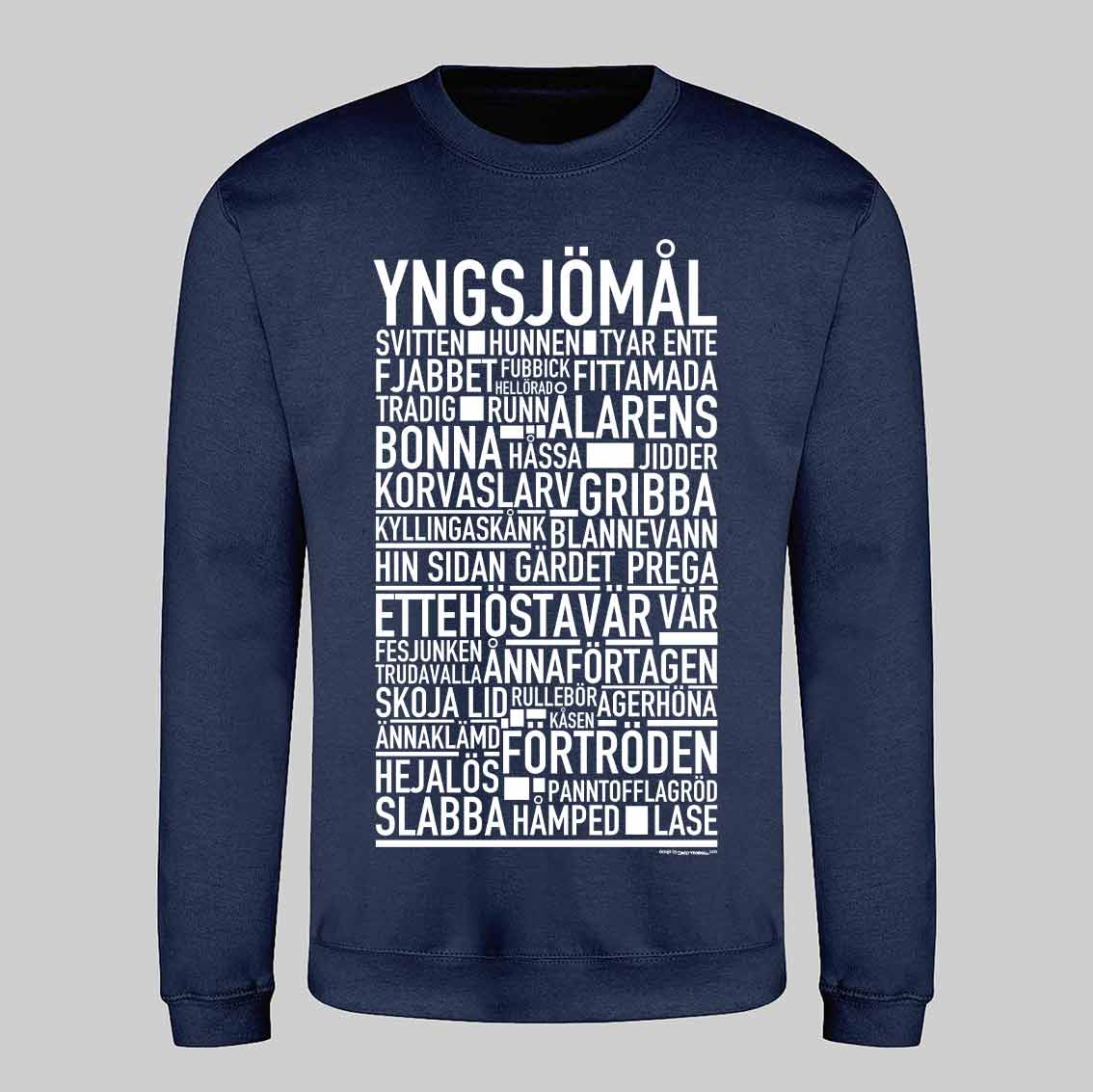 Yngsjömål Dialekt Text Sweatshirt