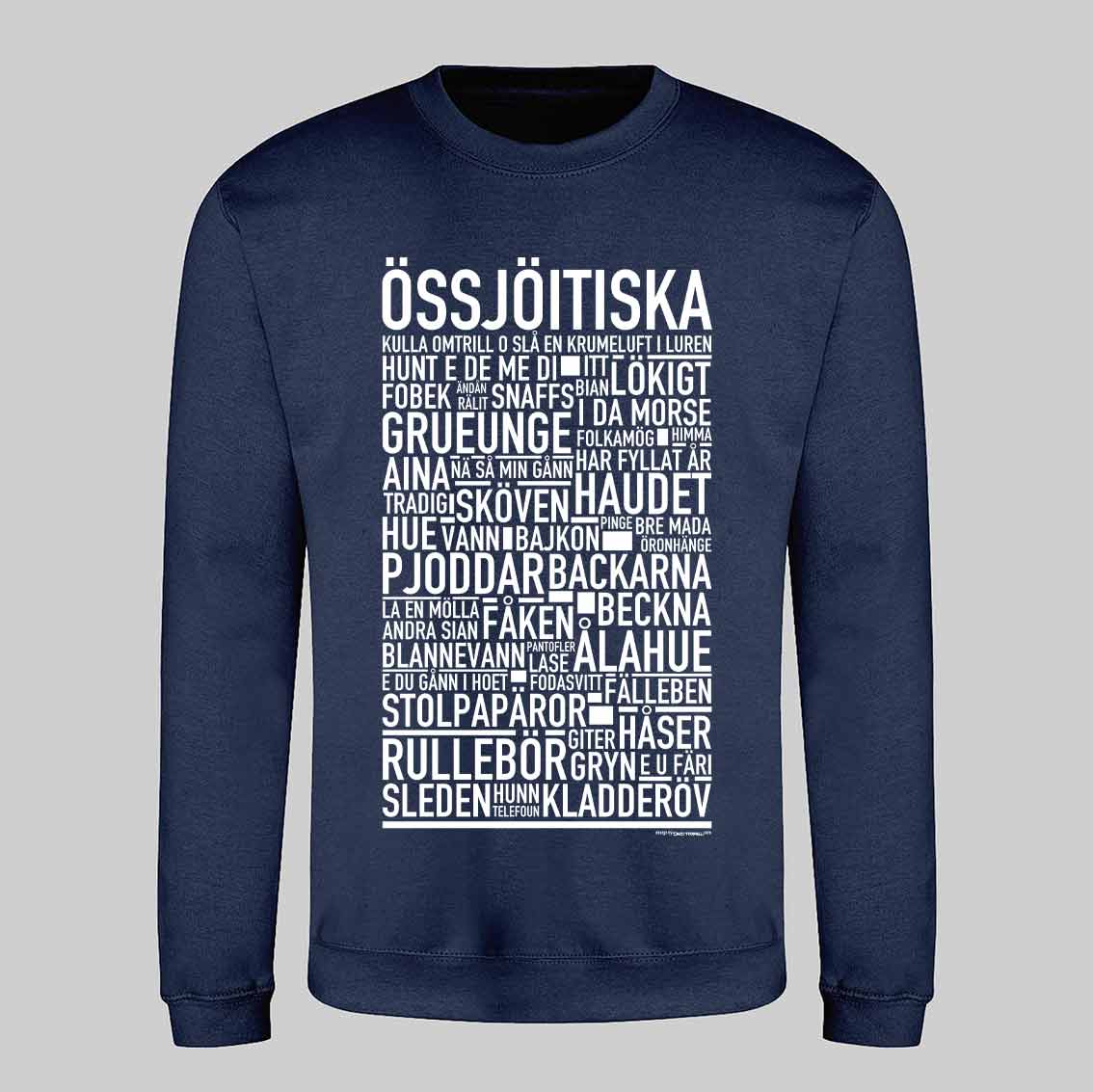 Össjöitiska Dialekt Text Sweatshirt