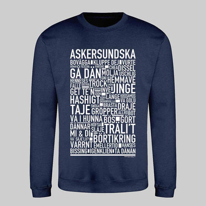 Askersundska Dialekt Text Sweatshirt