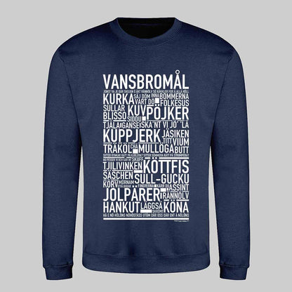 Vansbromål Dialekt Text Sweatshirt