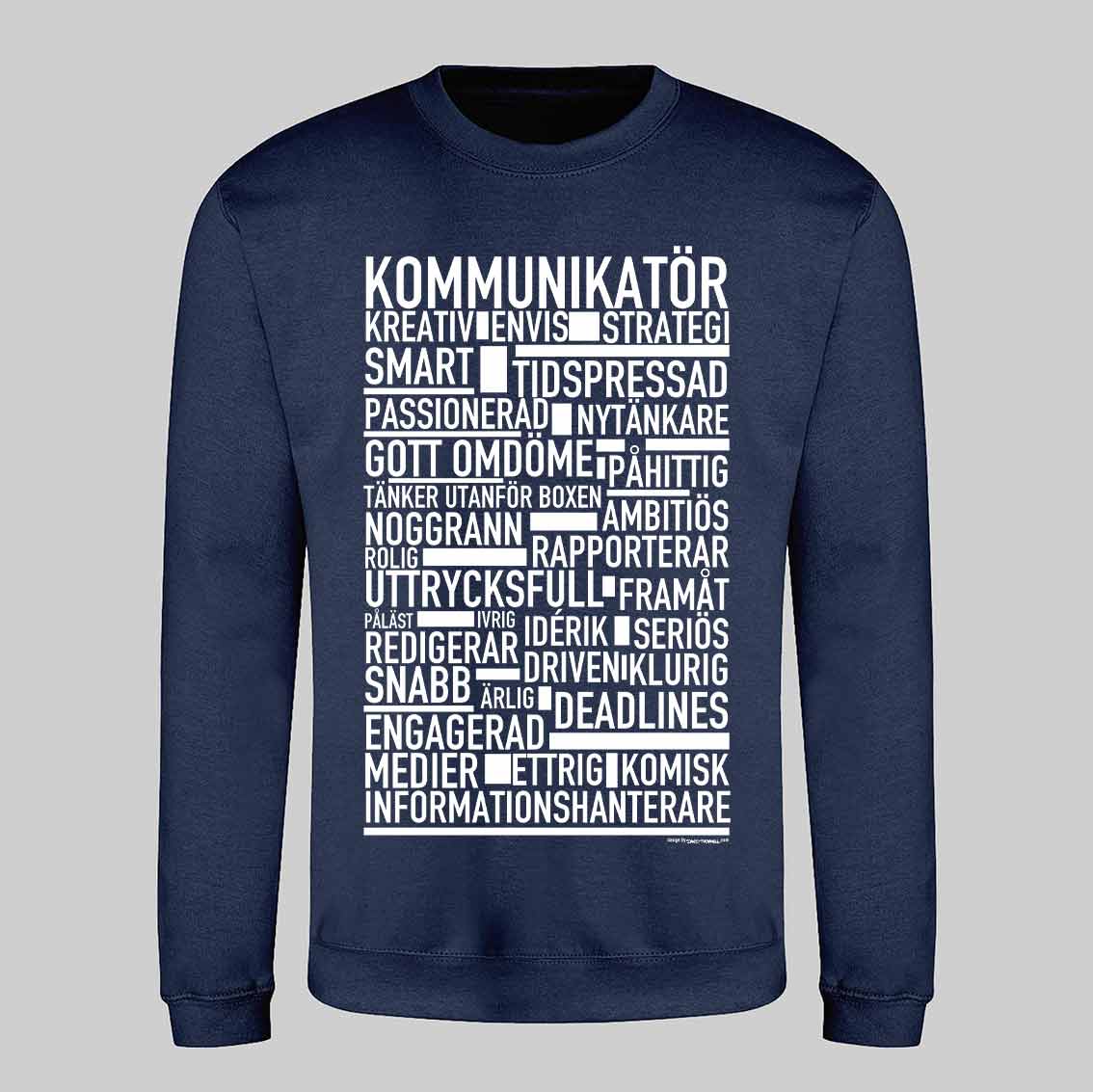Kommunikatör Text Sweatshirt
