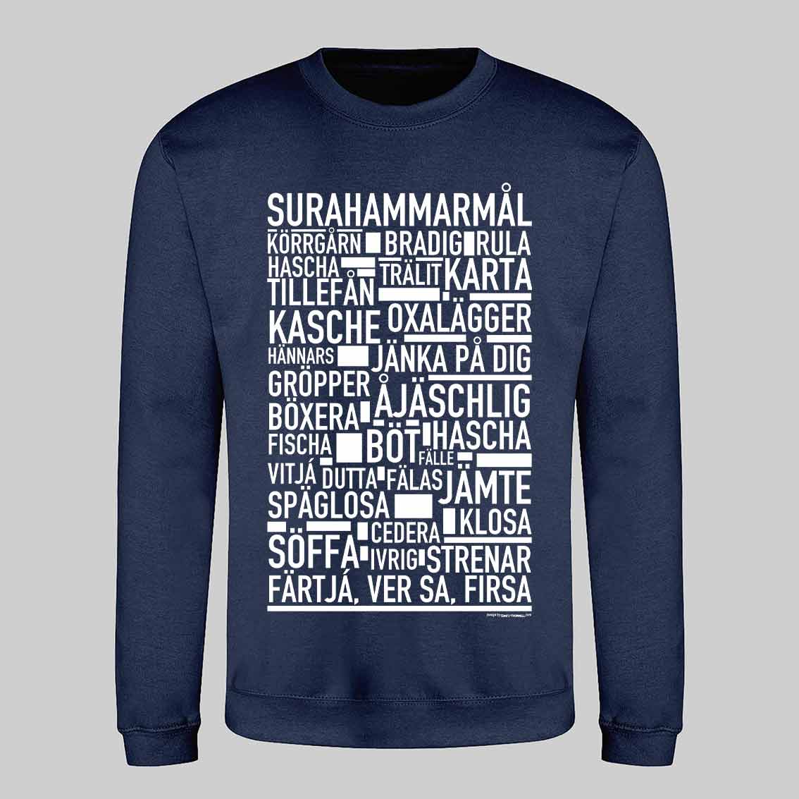 Surahammarmål Dialekt Text Sweatshirt