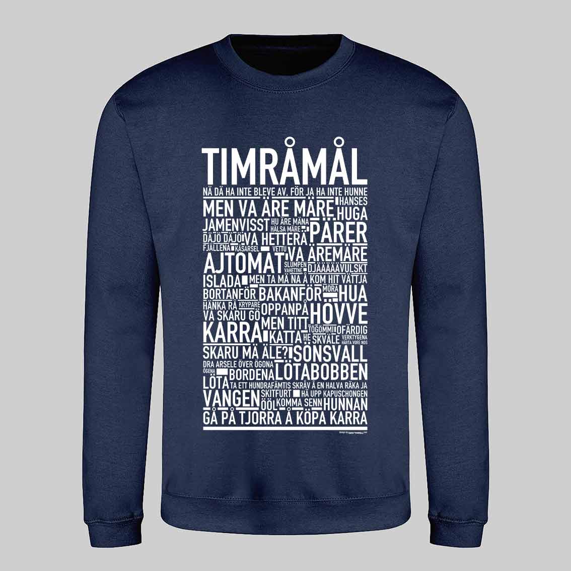 Timråmål Dialekt Text Sweatshirt
