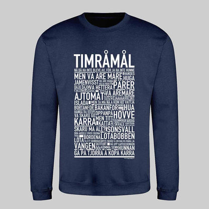 Timråmål Dialekt Text Sweatshirt