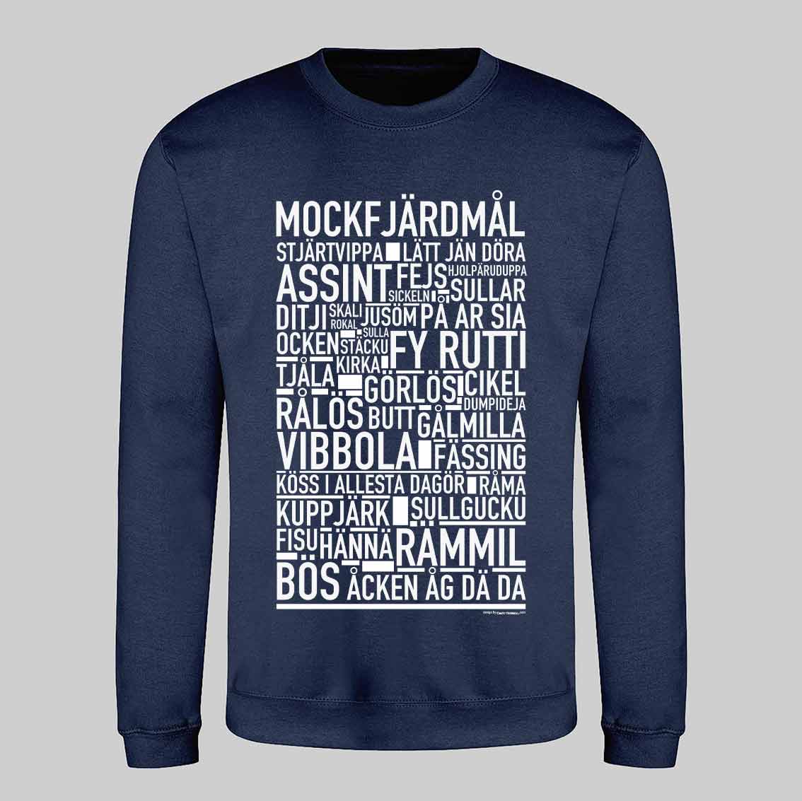 Mockfjärdsmål Dialekt Text Sweatshirt