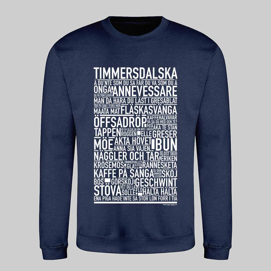 Timmersdalska Dialekt Text Sweatshirt
