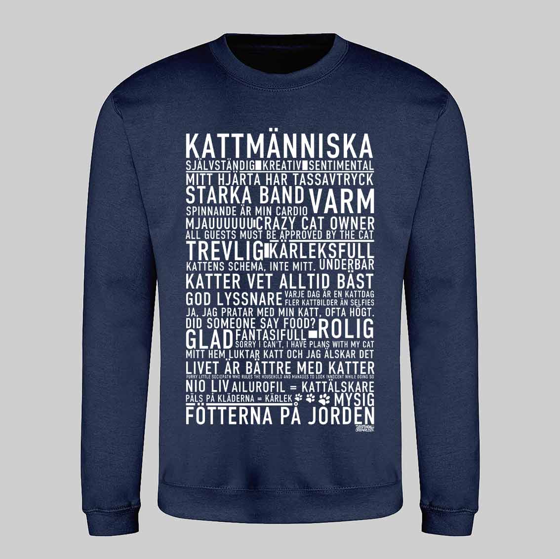 Kattmänniska Text Sweatshirt