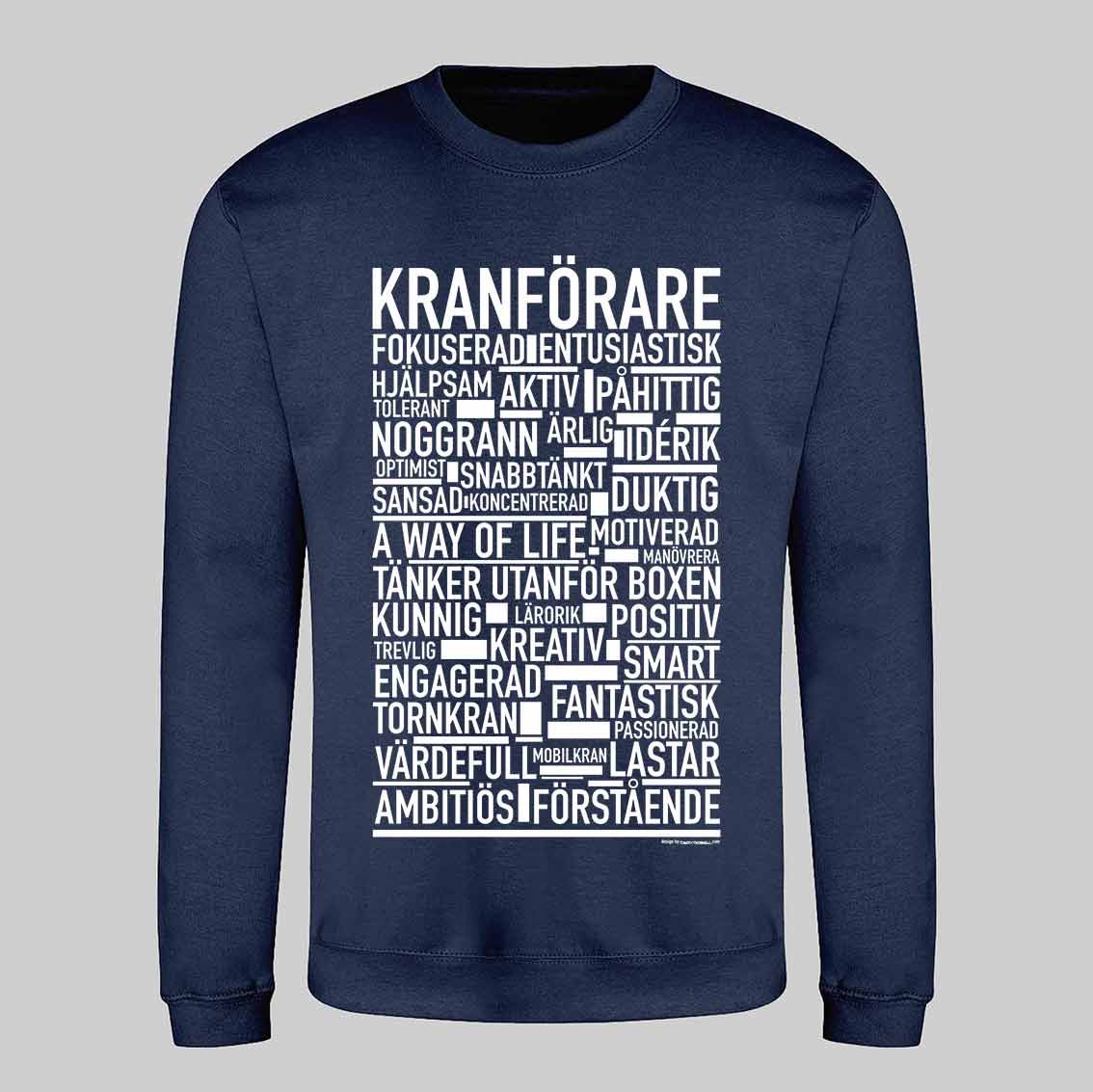 Kranförare Text Sweatshirt