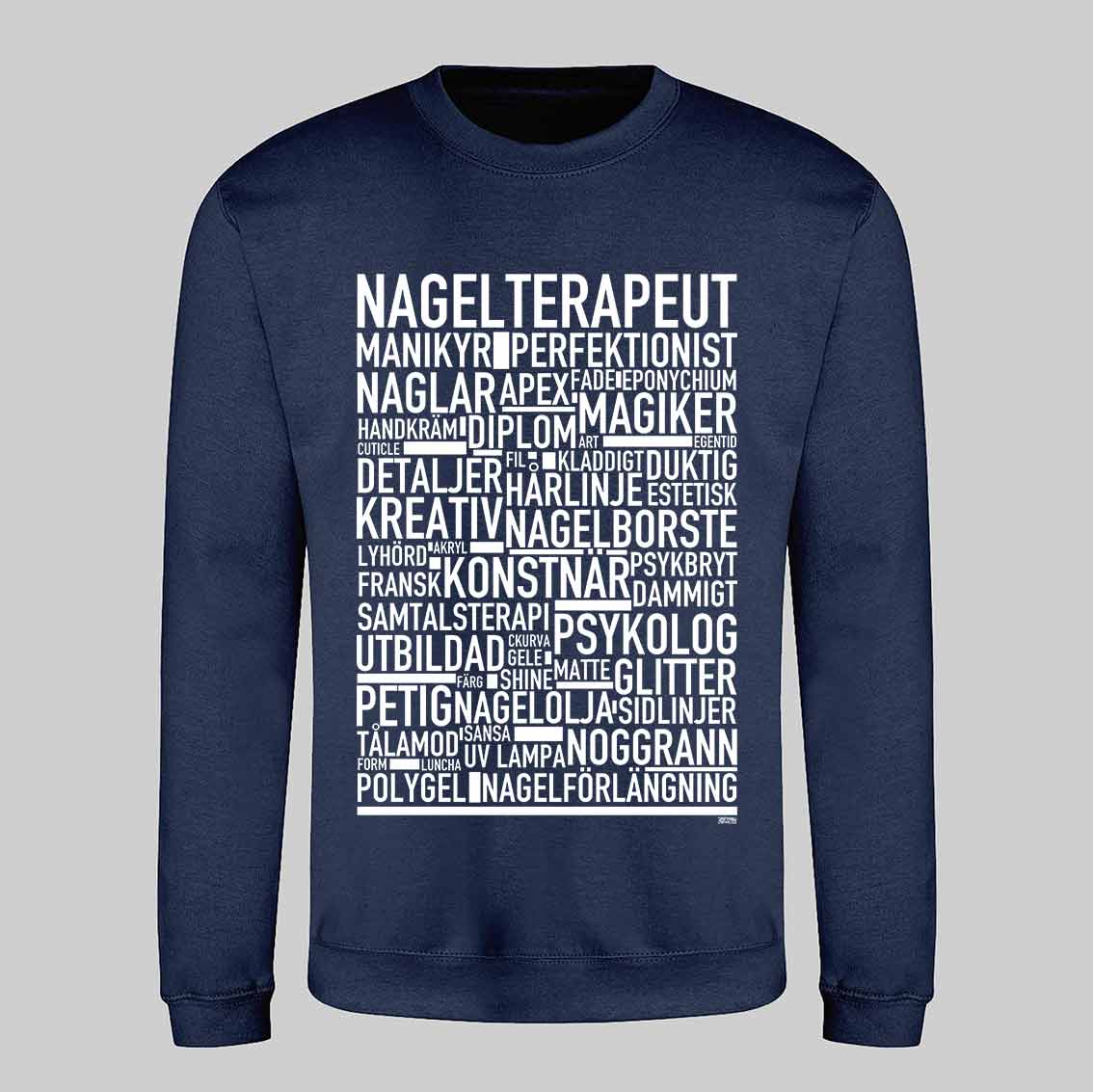 Nagelterapeut Text Sweatshirt
