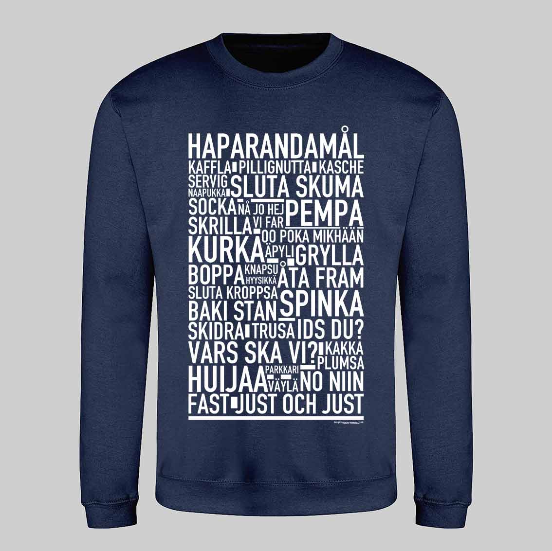 Haparandamål Dialekt Text Sweatshirt