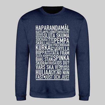 Haparandamål Dialekt Text Sweatshirt
