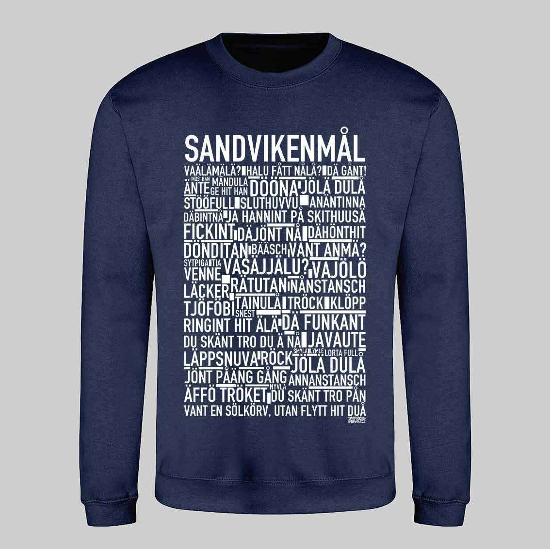 Sandvikenmål Dialekt Text Sweatshirt