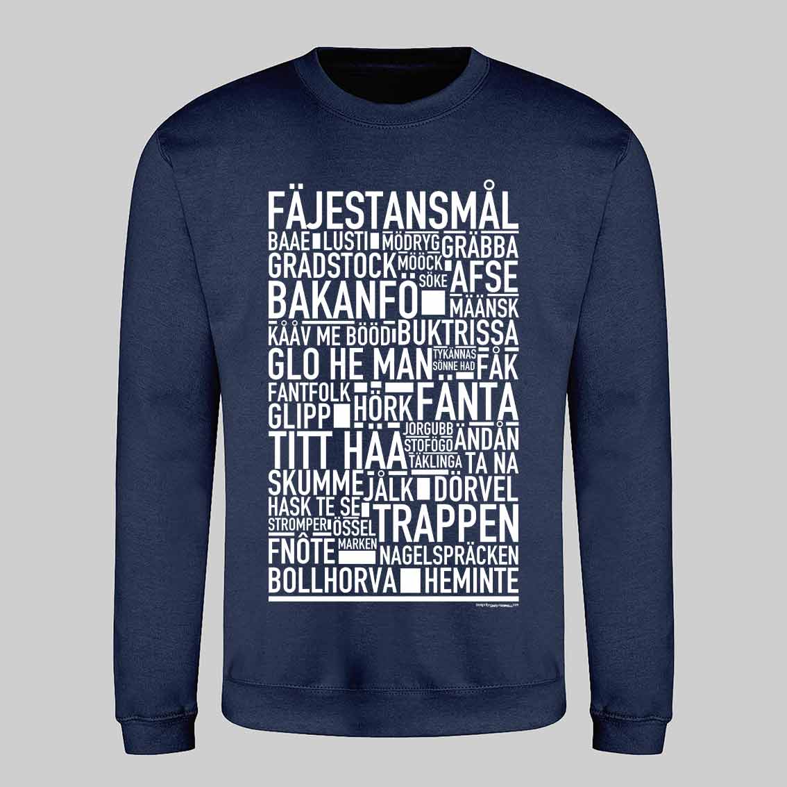 Fäjestansmål Dialekt Text Sweatshirt