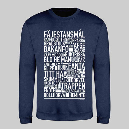 Fäjestansmål Dialekt Text Sweatshirt