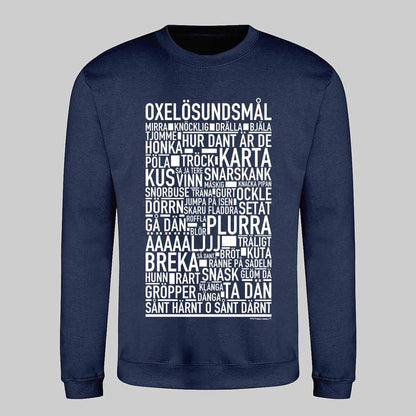 Oxelösundsmål Dialekt Text Sweatshirt