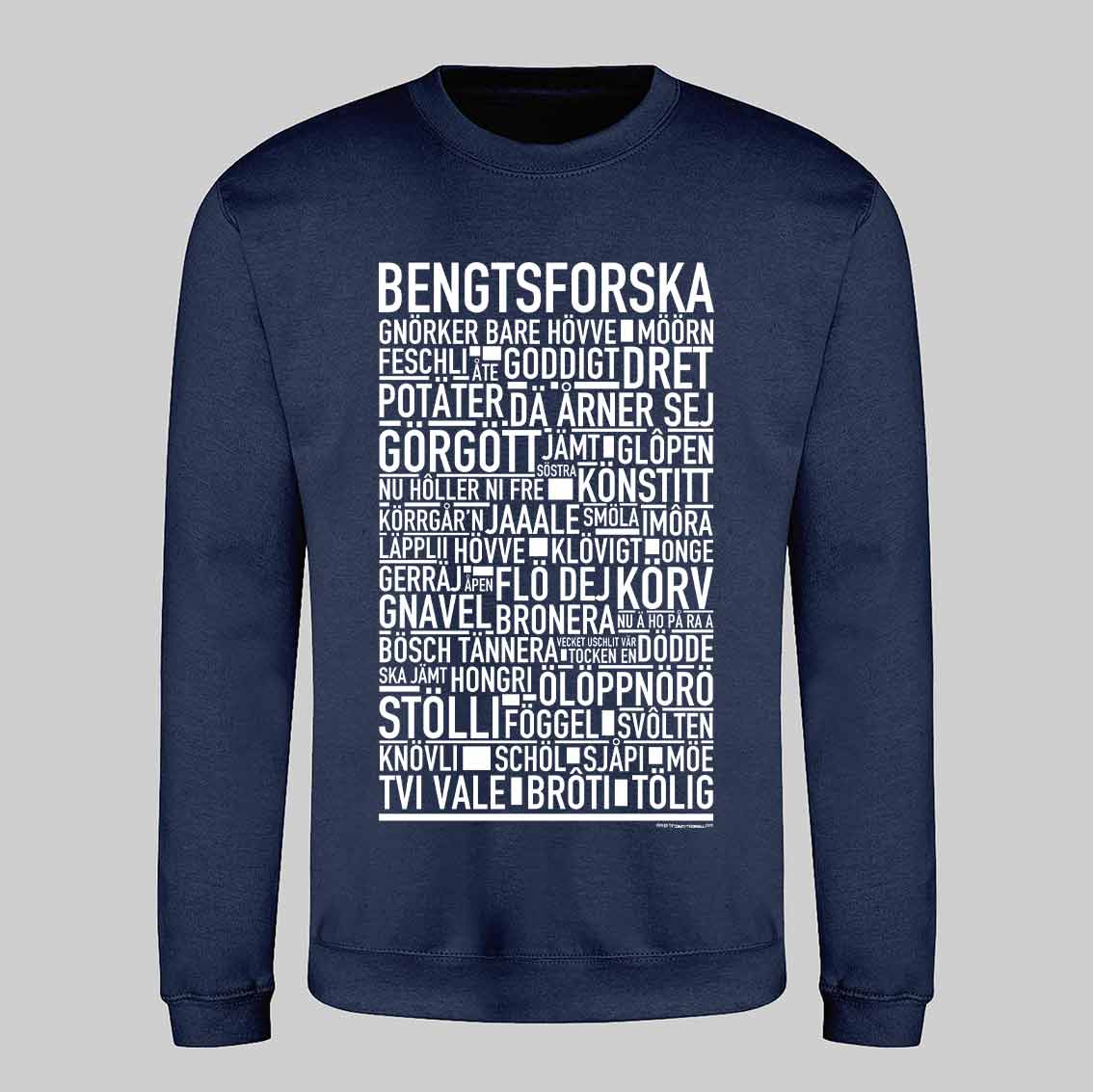 Bengtsforska Dialekt Text Sweatshirt
