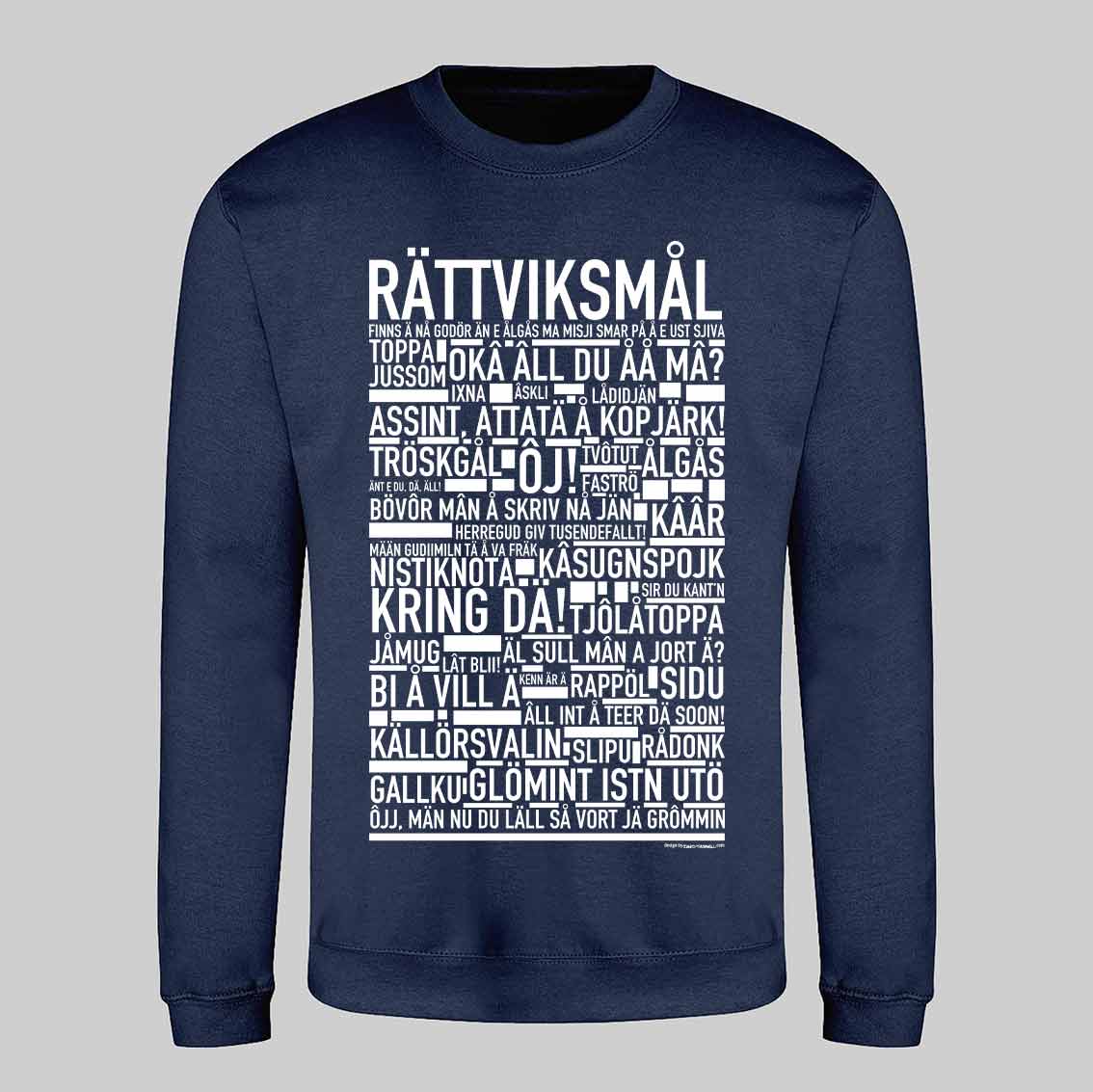 Rättviksmål Dialekt Text Sweatshirt