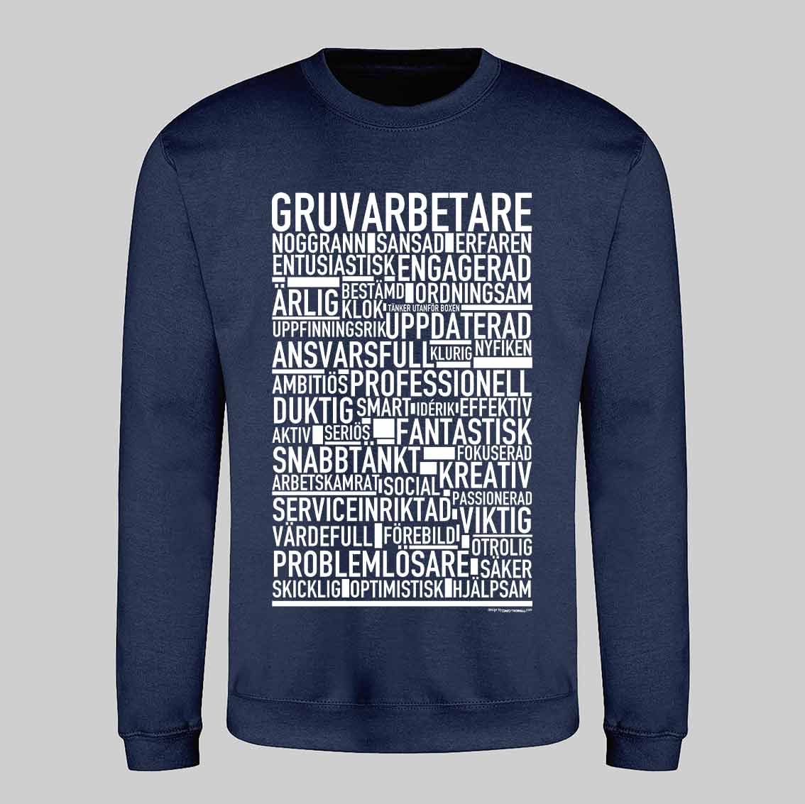 Gruvarbetare Text Sweatshirt