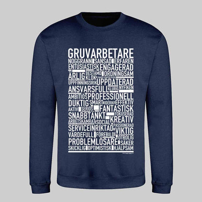 Gruvarbetare Text Sweatshirt