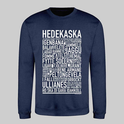 Hedekaska Dialekt Text Sweatshirt