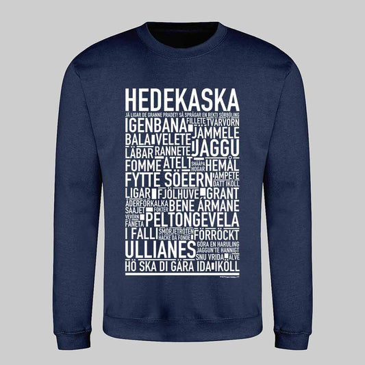 Hedekaska Dialekt Text Sweatshirt