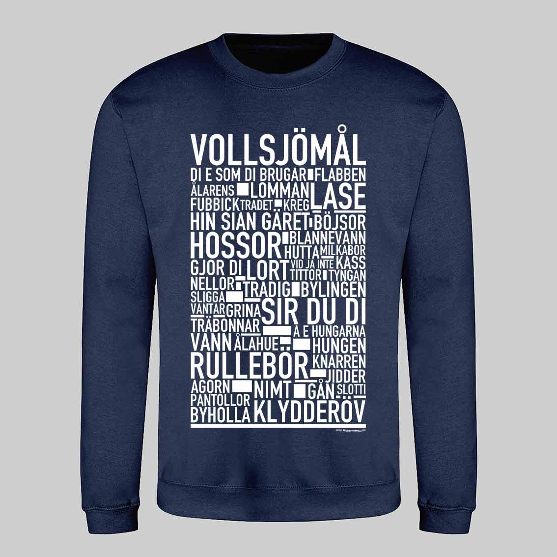 Vollsjömål Dialekt Text Sweatshirt
