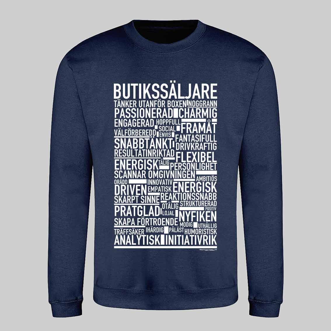 Butikssäljare Text Sweatshirt