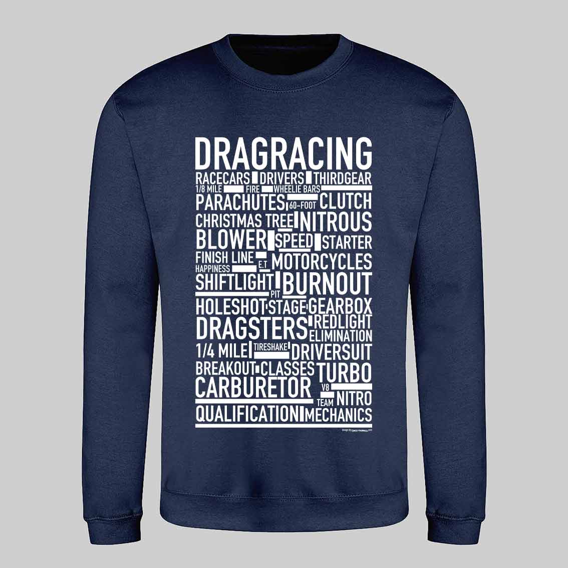 Dragracing Text Sweatshirt
