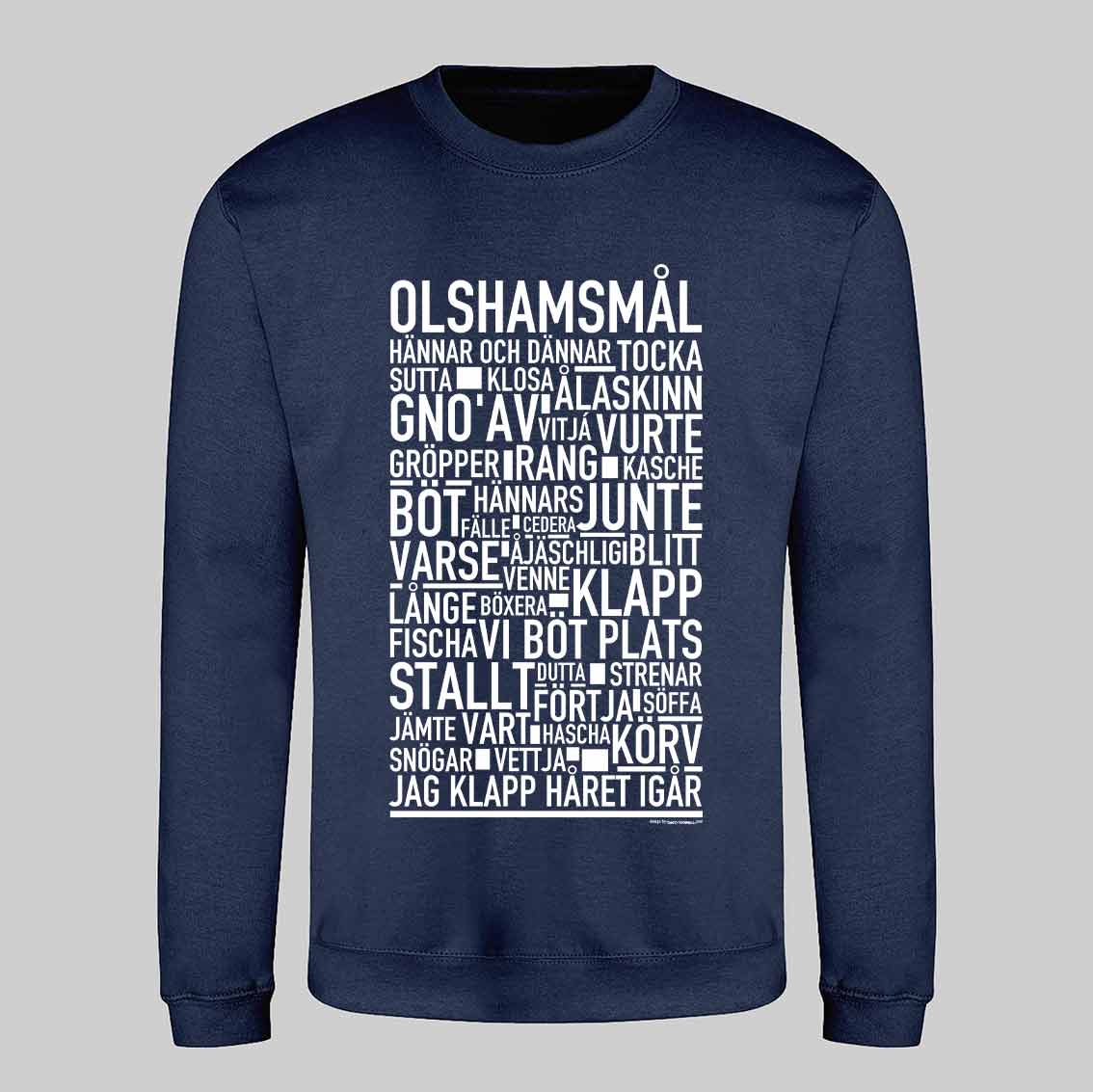 Olshamsmål Dialekt Text Sweatshirt
