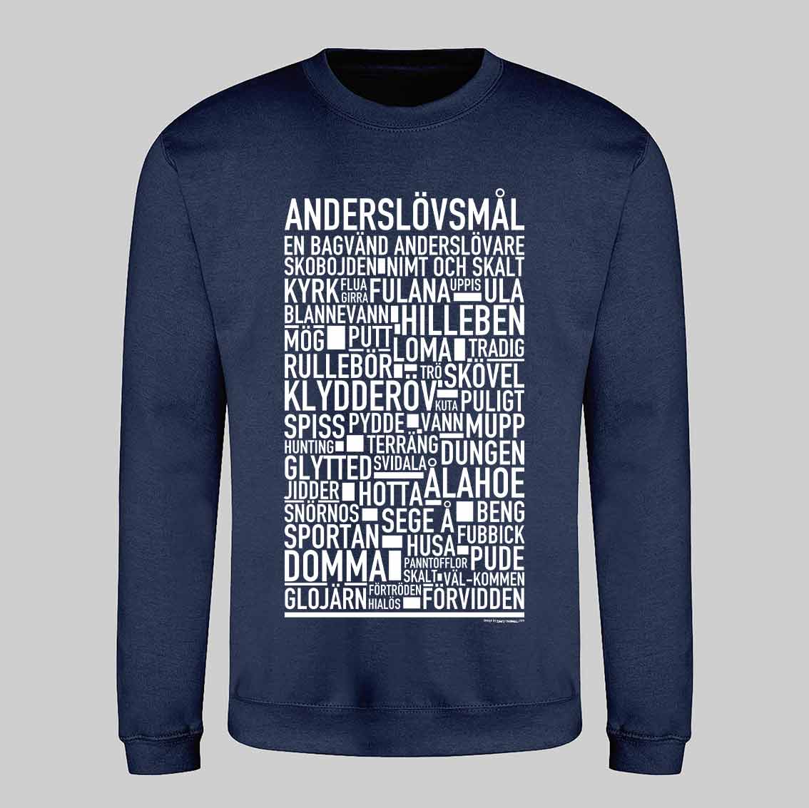 Anderslövsmål Dialekt Text Sweatshirt