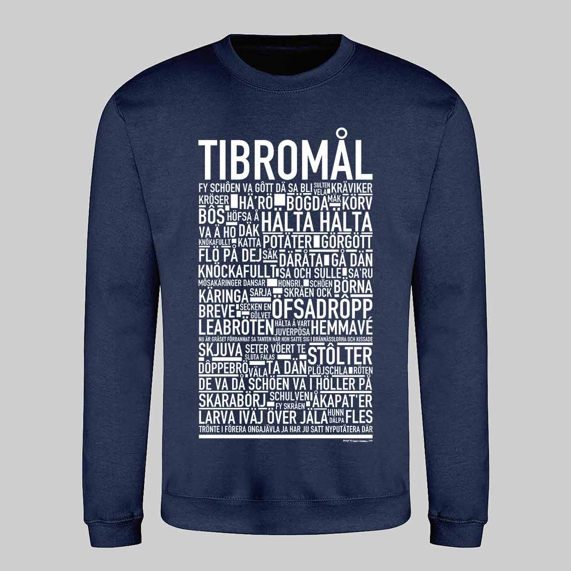 Tibromål Dialekt Text Sweatshirt