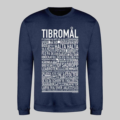 Tibromål Dialekt Text Sweatshirt