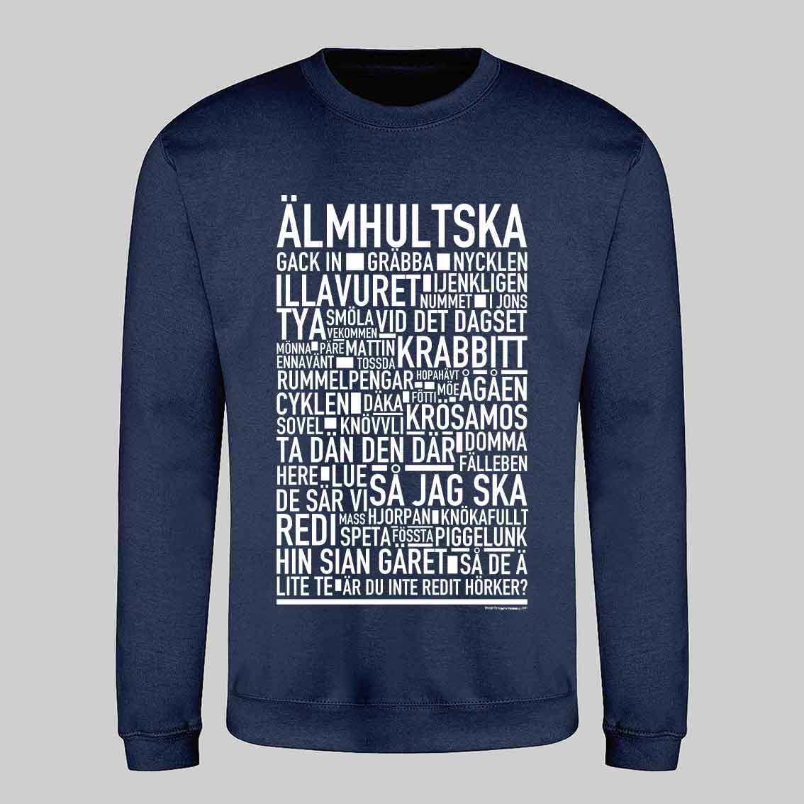 Älmhultska Dialekt Text Sweatshirt
