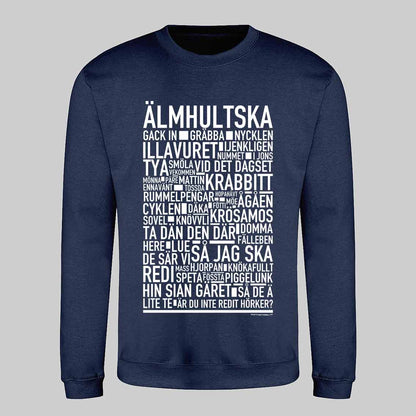 Älmhultska Dialekt Text Sweatshirt