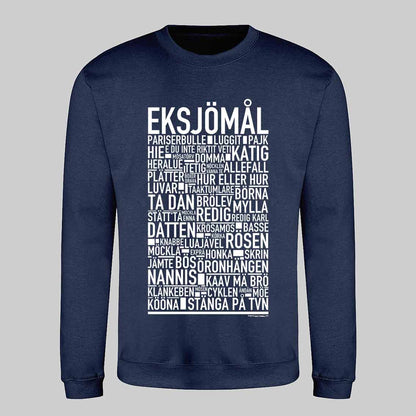 Eksjömål Dialekt Text Sweatshirt