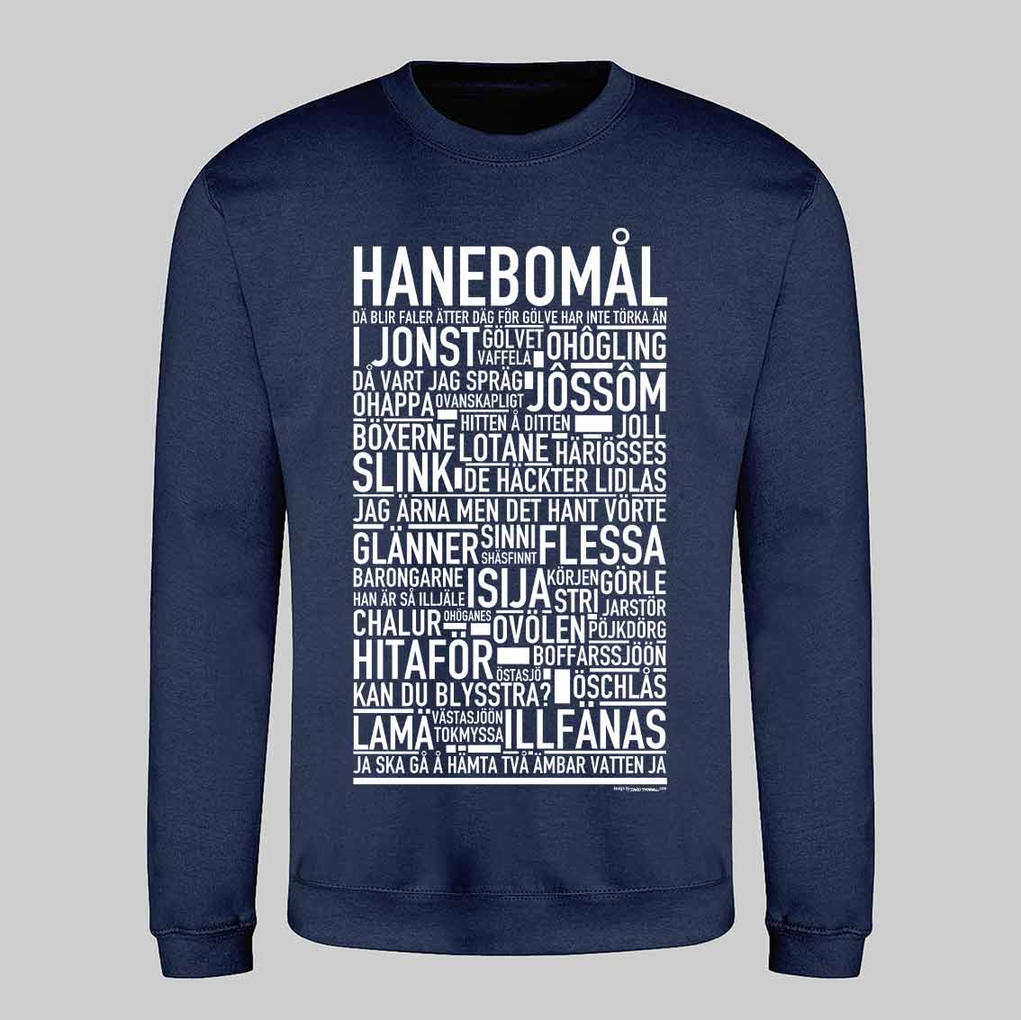 Hanebomål Dialekt Text Sweatshirt