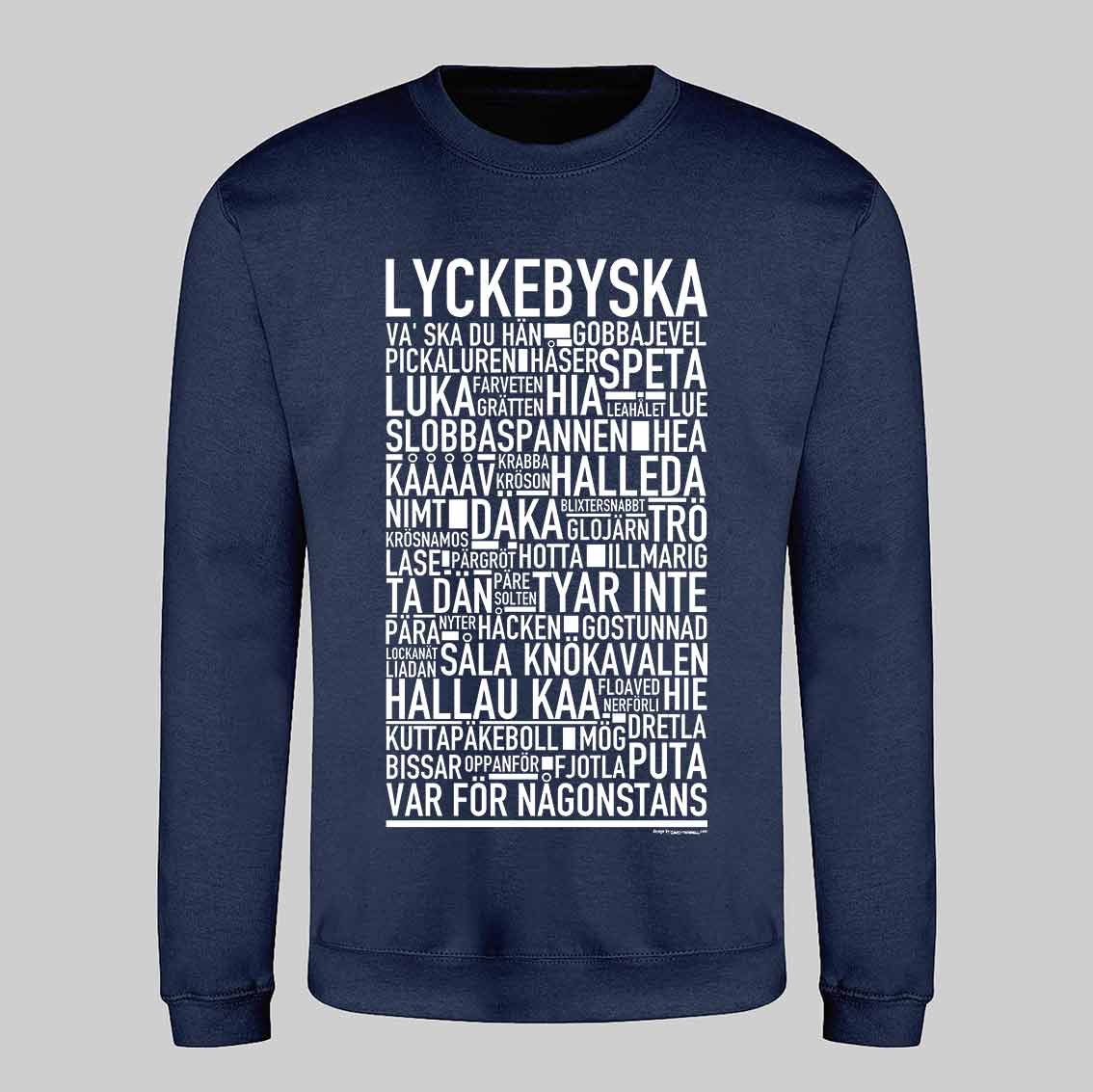 Lyckebyska Dialekt Text Sweatshirt