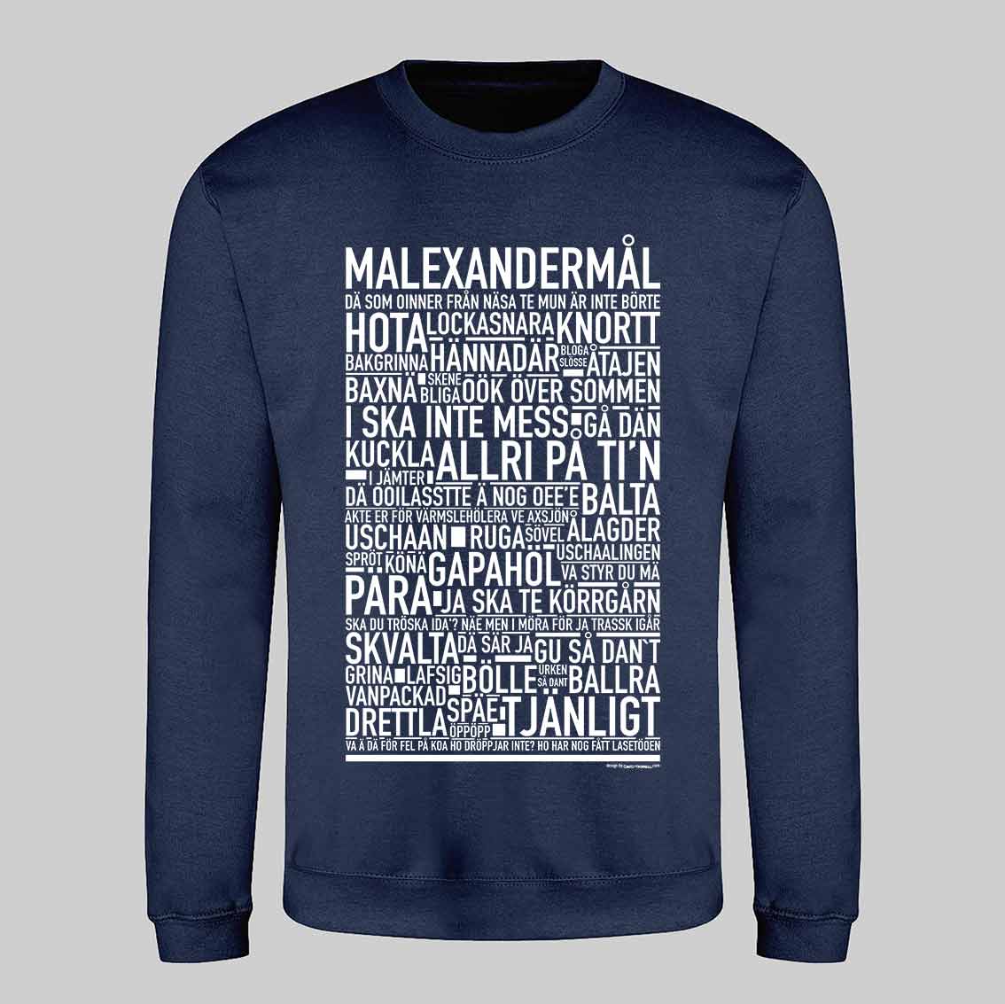 Malexandermål Dialekt Text Sweatshirt