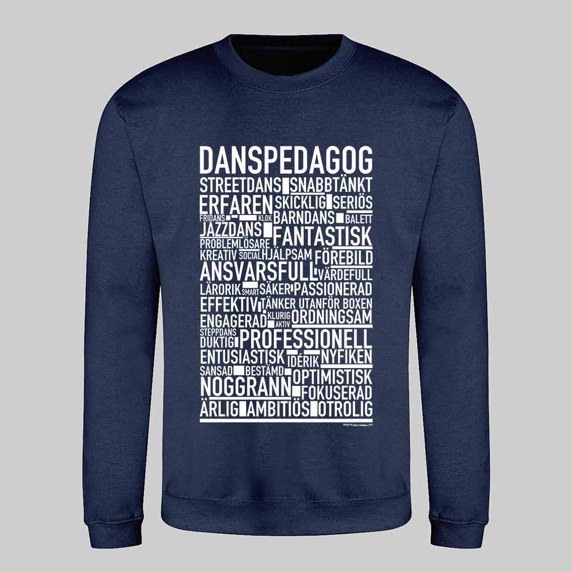 Danspedagog Text Sweatshirt