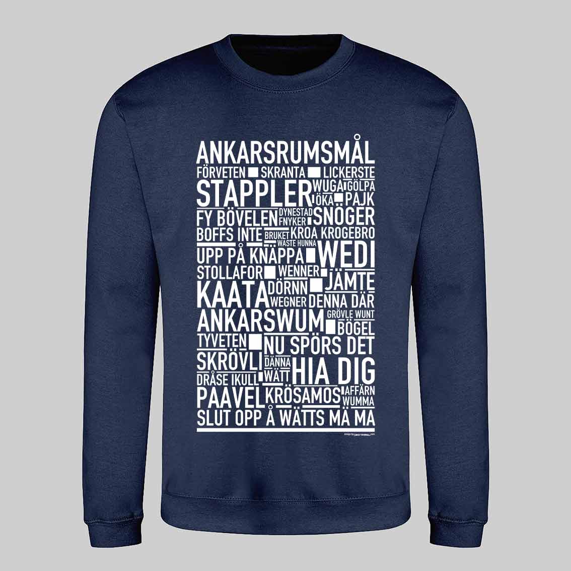 Ankarsrumsmål Dialekt Text Sweatshirt