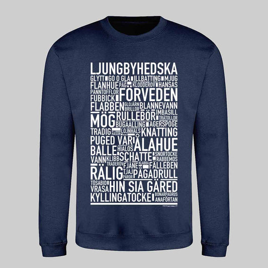 Ljungbyhedska Dialekt Text Sweatshirt