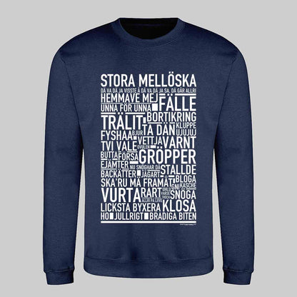 Stora Mellöska Dialekt Text Sweatshirt