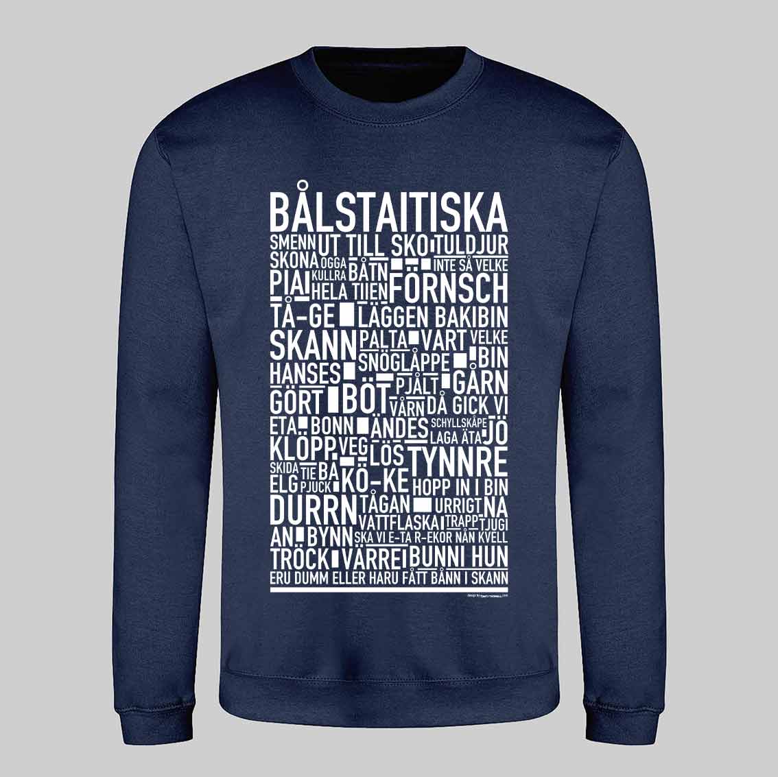 Bålstaitiska Dialekt Text Sweatshirt
