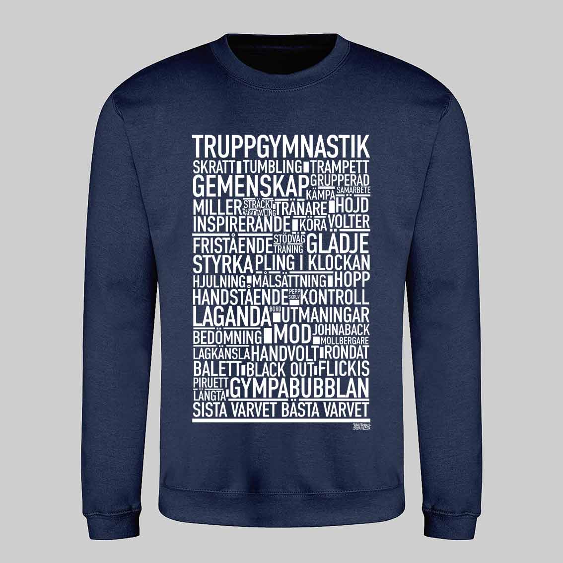 Truppgymnastik Text Sweatshirt