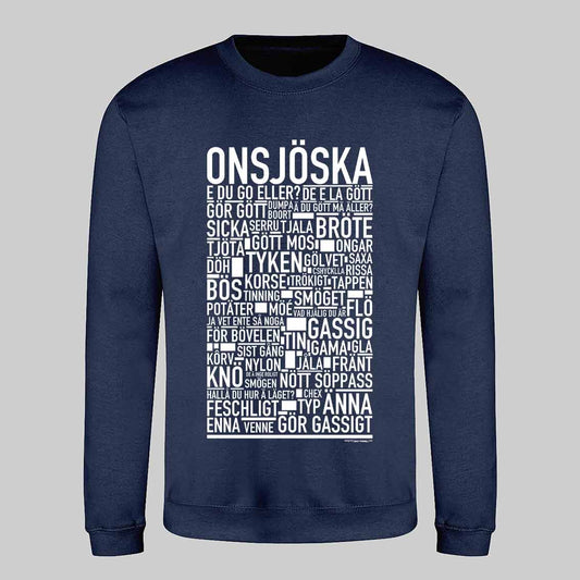 Onsjöska Dialekt Text Sweatshirt
