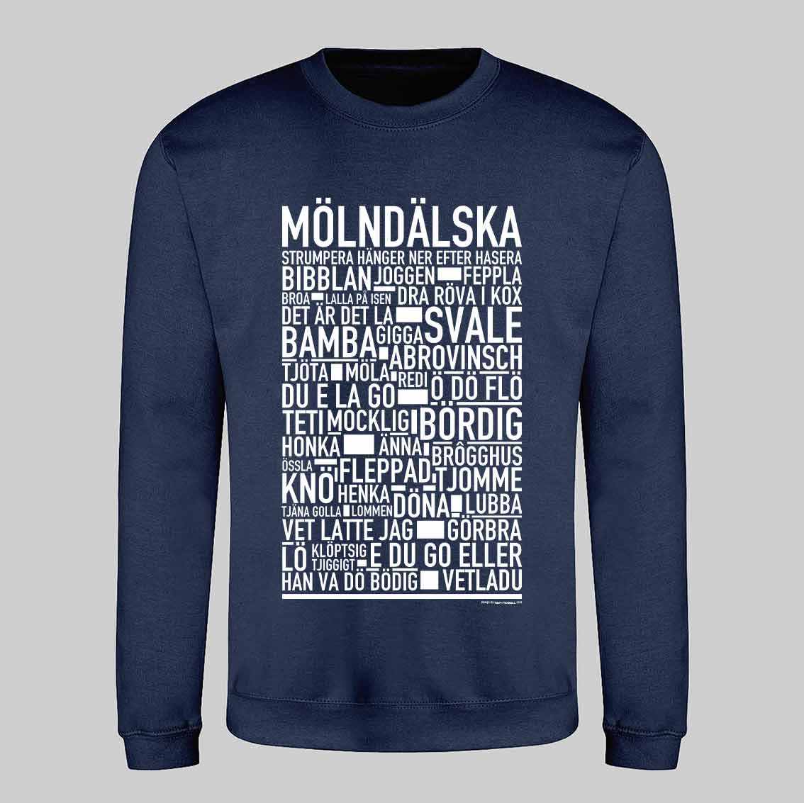 Mölndälska Dialekt Text Sweatshirt