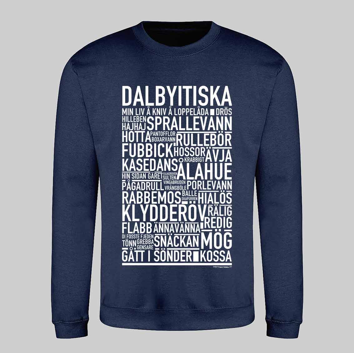 Dalbyitiska Dialekt Text Sweatshirt