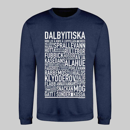 Dalbyitiska Dialekt Text Sweatshirt